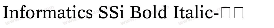 Informatics SSi Bold Italic字体转换
